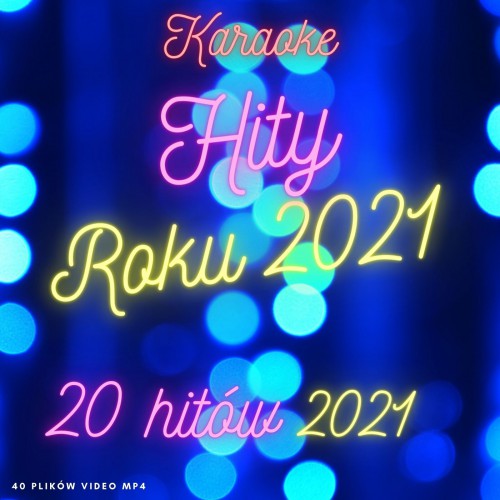 Karaoke Hity Roku 2021 - 20 piosenek